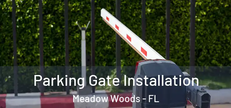  Parking Gate Installation Meadow Woods - FL