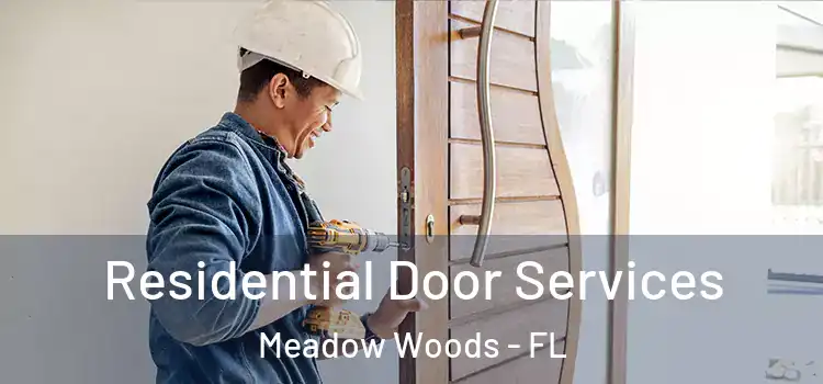  Residential Door Services Meadow Woods - FL