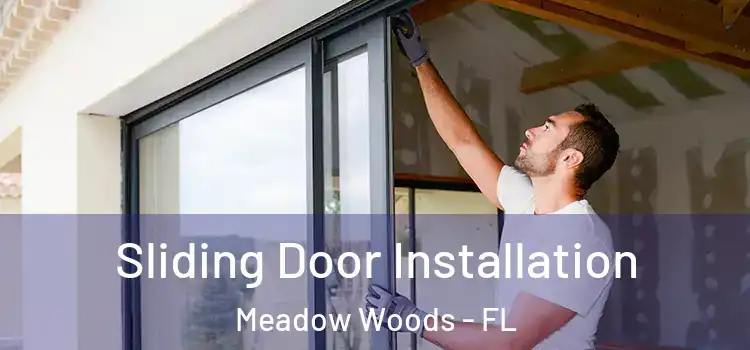Sliding Door Installation Meadow Woods - FL